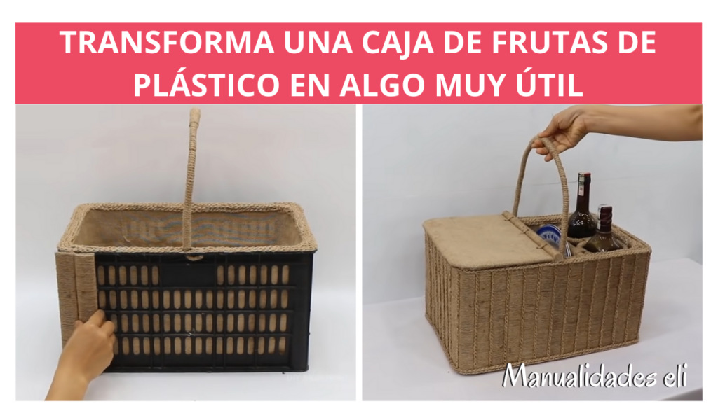 Mira Lo Que Puedes Hacer Con Una Caja De Frutas De Pl Stico