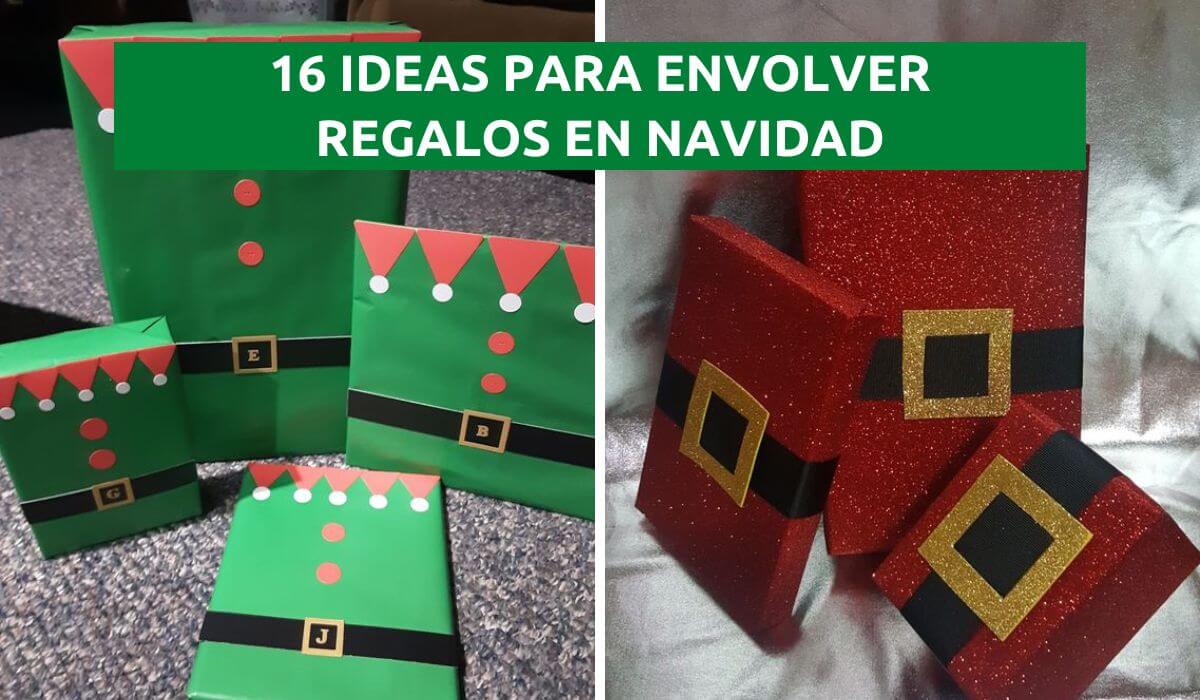 16 ADORABLES IDEAS DE CÓMO PUEDES ENVOLVER TUS REGALOS EN NAVIDAD