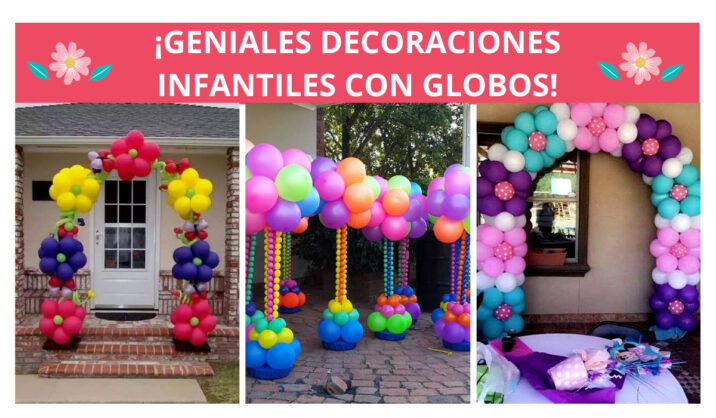 12 Hermosas Ideas De Decoraciones Para Fiestas Infantiles Con