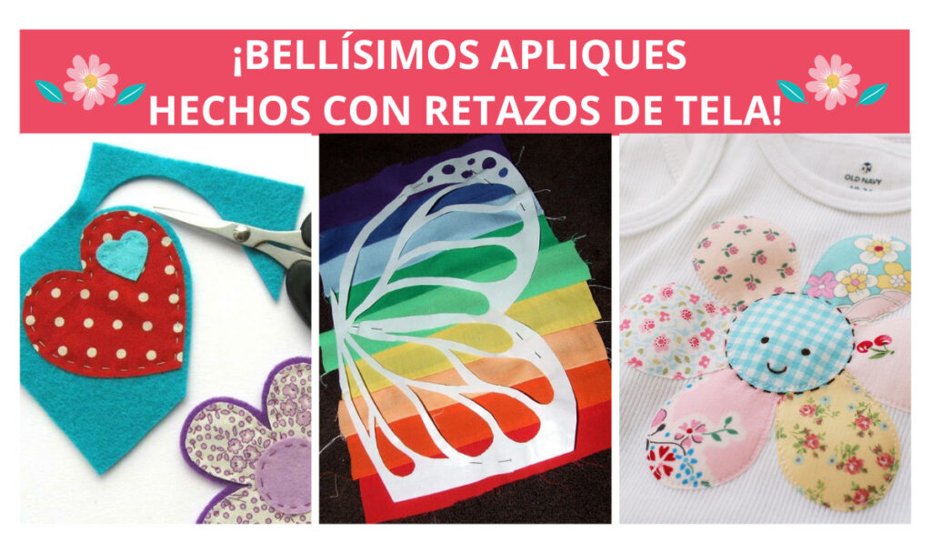 ¡12 Bellísimas Ideas De Apliques Hechos Con Retazos De Tela Manualidades Eli 6074