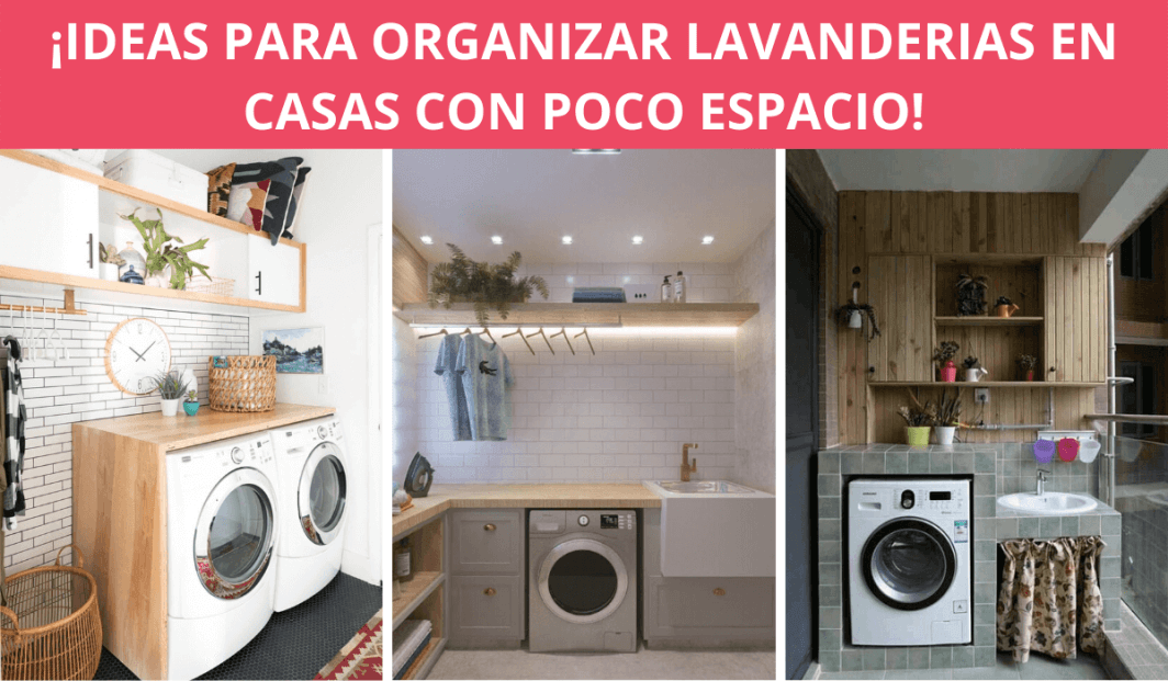 Ideas Para Aprender A Organizar Tu Lavander A En Casa