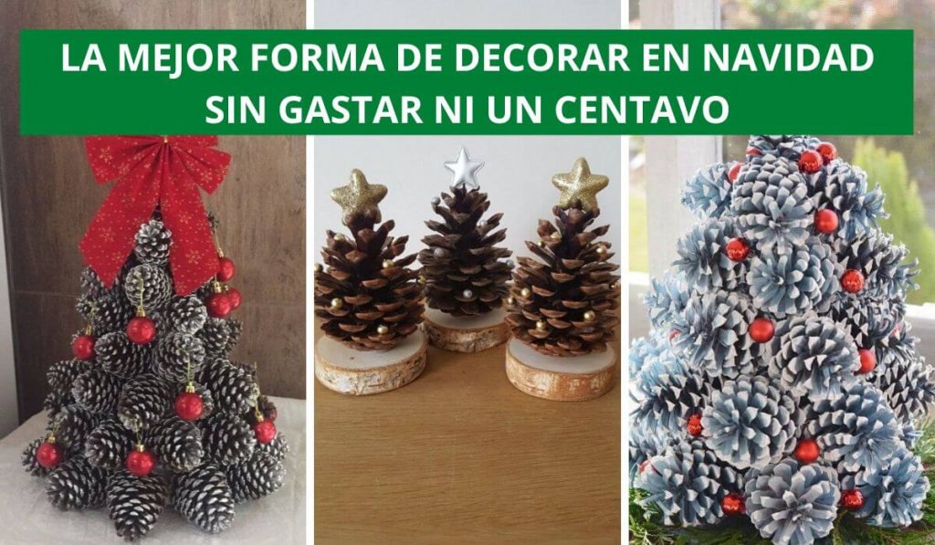 Aprovecha las piñas de los pinos y haz arbolitos de navidad para decorar