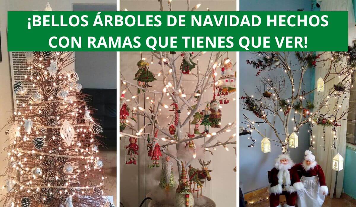 15 Hermosas Ideas De Árboles De Navidad Hechos Con Ramas