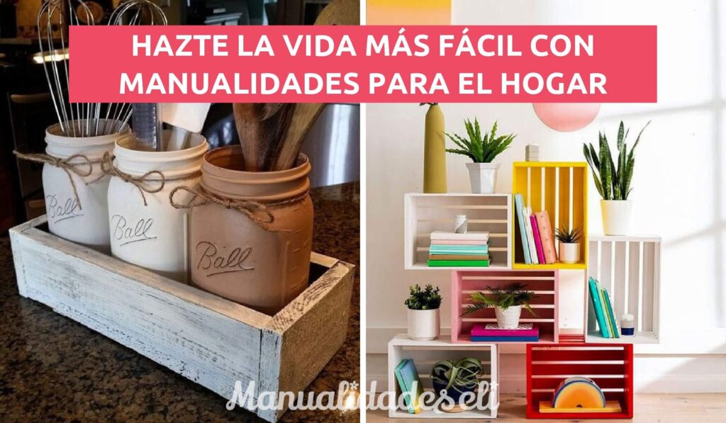 APRENDE A ORDENAR Y DECORAR TODO CON MANUALIDADES. ¡FÁCIL Y ECONÓMICO ...