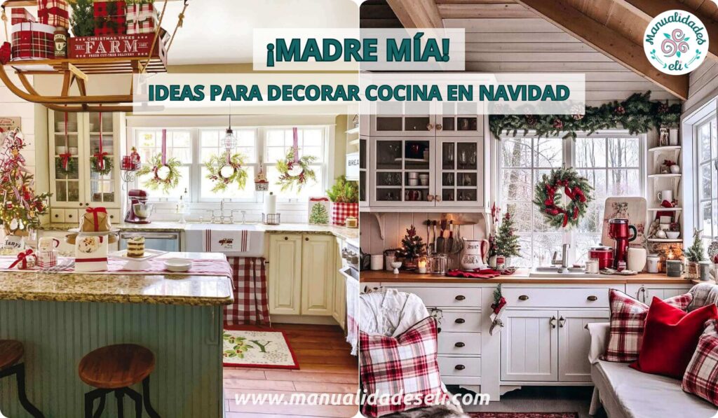 Ideas Para Decorar La Cocina En Navidad. ¡Sorprende A Todos ...