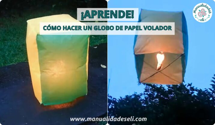 Crea Tus Propios Globos De Cantoya o Globos De Papel